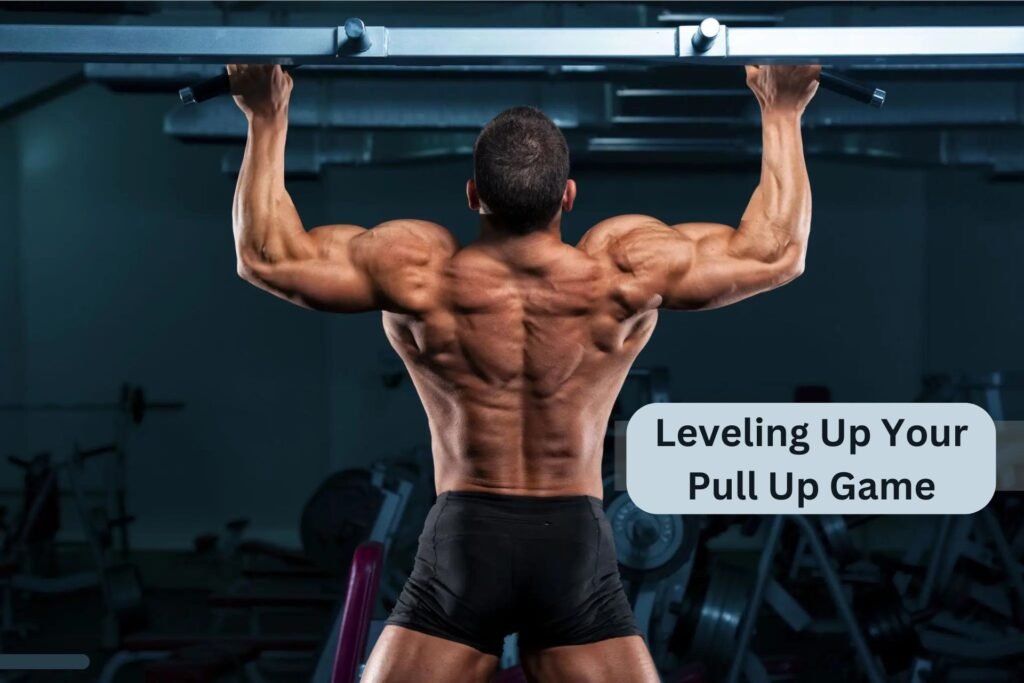 What Pull Ups are Best for Transforming your Physique and Unleashing your Inner Beast?